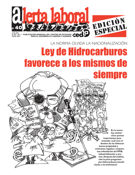 Alerta Laboral 40: Ley de hidrocarburos favorece a los mismos de siempre